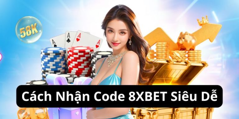 Code tân thủ 8Xbet